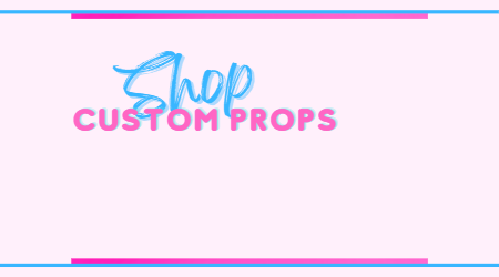 Custom Props